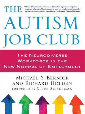 cover image of The Autism Job Club: the Neurodiverse Workforce in the New Normal of Employment
